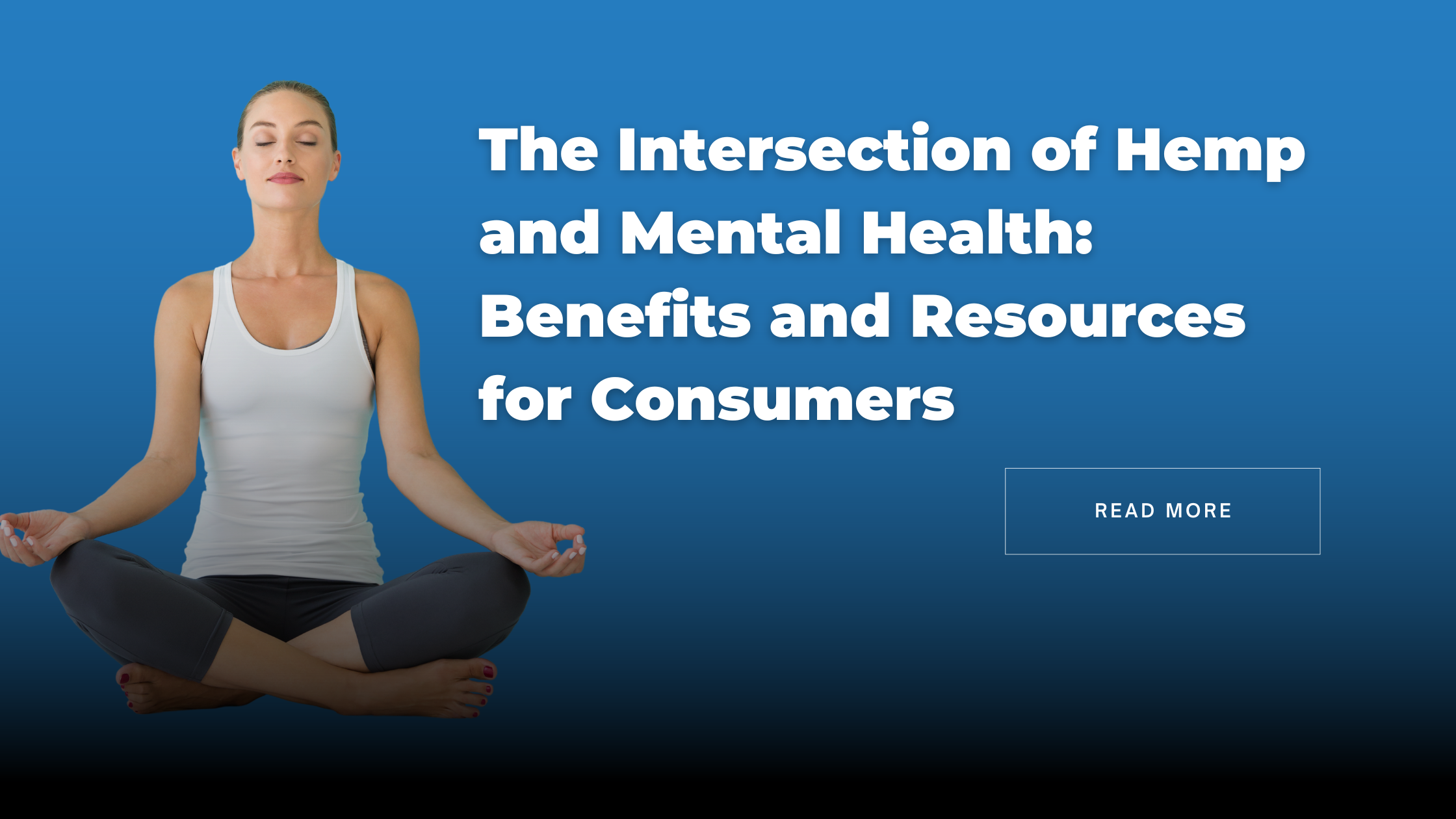 The Intersection of Hemp and Mental Health: Benefits and Resources for Consumers